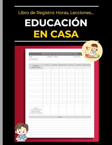 Libro De Registro de Educación en Casa: Para Padres, Tutores y Maestros de Educación en el Hogar: Planificador de Lecciones, Tareas y Horarios de 2 Años