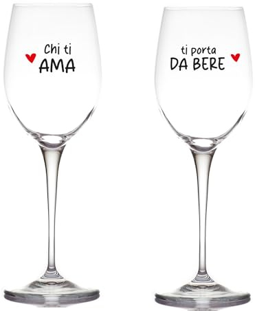 Generico ''Chi ti Ama ti Porta da Bere'' Coppia di Calici da Vino Personalizzati con Frasi personalizzabili Idea Regalo per San Valentino, Matrimonio, Anniversario casa nuova natale