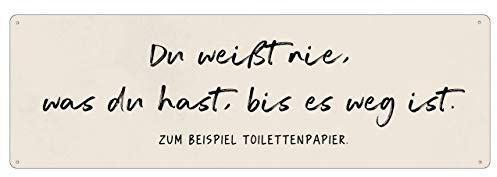 Interluxe Metallschild - Du weißt nie was du hast - witziges Schild mit Spruch als Dekoschild für Bad, WC, Toilette, Gästetoilette