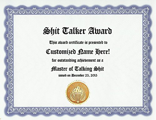Shit Talking Shit Talker Award: Personalized Custom Award Certificate for your Friend or Co-Worker who Talks a Lot of Shit (Funny Customized Present Joke Gift - Unique Novelty Item)