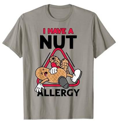 I Have A Nut Allergy Peanut Allergic T-Shirt