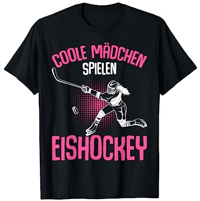 Coole Mädchen spielen Eishockey Hockey Eishockeyspielerin T-Shirt
