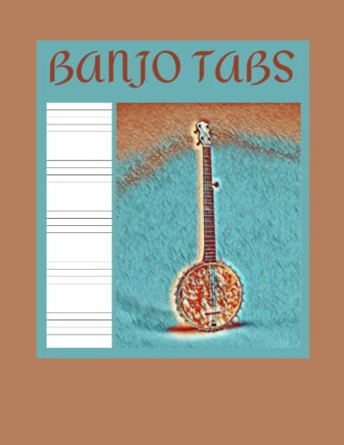 Banjo Tabs: 4 String Banjo Tablature Notebook, Size 8.5x11''
