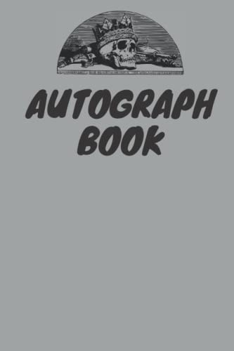 AUTOGRAPH BOOK: A 6x9 120page, blank, gothic crown / skull designed autograph book / album, ideal for comic conventions and celebrity meet ups