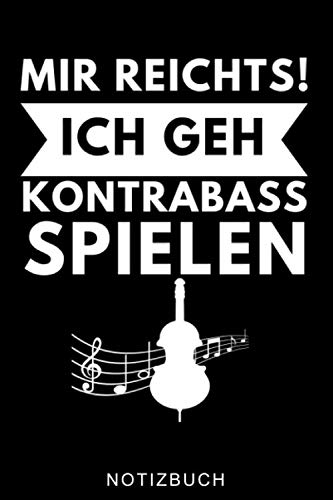 MIR REICHTS! ICH GEH KONTRABASS SPIELEN NOTIZBUCH: A5 Notizbuch KARIERT Geschenkideen für Bassisten | Kontrabass | Jazz | Musik | Buch | Geschenk für Erwachsene Kinder Anfänger | Bücher | Bass