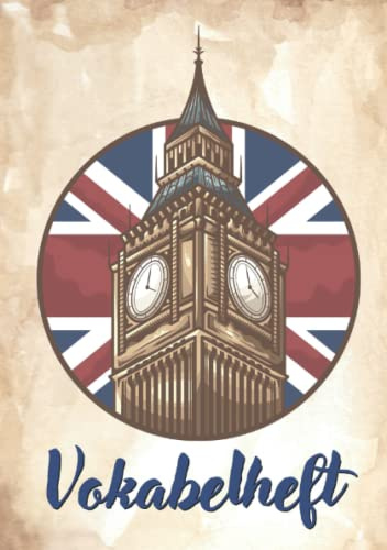 Vokabelheft: Vokabelheft Englisch DIN A5, 2 Spalten, 100 Seiten, Sehenswürdigkeit in London als Covermotiv