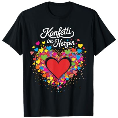 Konfetti Im Herzen Fasching Karneval Kostüm Verkleidet T-Shirt