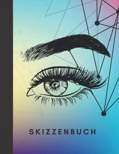 Skizzenbuch: Notizbuch mit abstrakten Augen Design Groß zum Zeichnen, Taschenbuch für Frauen, Männer und Kinder
