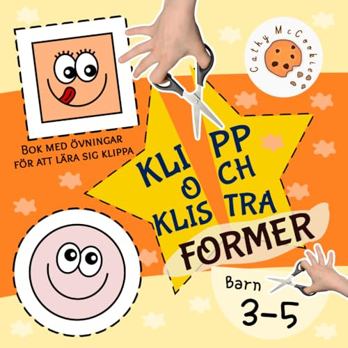 Klipp och klistra - Former, Aktivitetsbok för barn 3-5 år: Bok med övningar för att lära sig klippa med sax för småbarn, Arbetsbok för förskolebarn från 3 år och uppåt, för pojkar och flickor