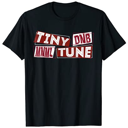 Drum N Bass TINY DNB MNML TUNE Drum and Bass T-Shirt
