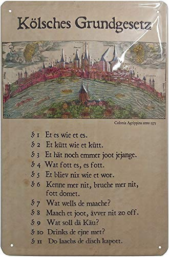 Das Kölsche Grundgesetz: Et kölsche Jrundjesetz - Lebensweisheit, hochwertig geprägtes Retro Kult Blechschild, Köln Souvenier, Türschild, Wandschild, 30 x 20 cm