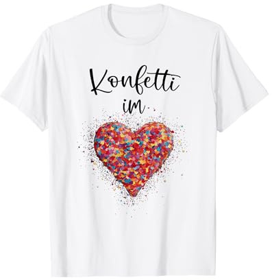 Konfetti im Herzen - Kölle Alaaf rot weiß Karneval Fashing T-Shirt