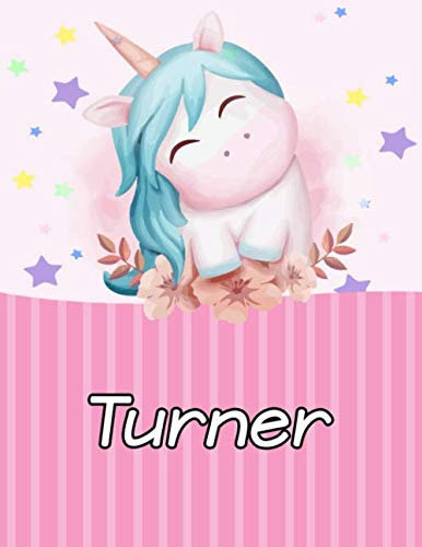 Turner: Personalized Unicorn Journal For Girls - Cute Unicorn Notebook - Journal gift for Girls Birthday Christmas: 110 pages | Size: 8.5 x 11 inches Notebook/Diary With Pink Name