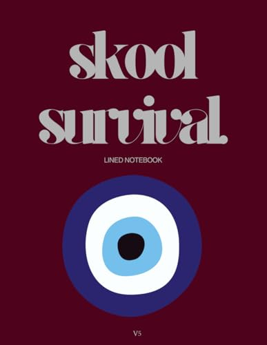 Skool Survival Lined Notebook: 8.5 x 11 In Paperback | Aesthetic Evil Eye Dark Red Illustration | Interactive pages with Puzzles, Coloring Pages ... Notebook For School, Work, Office | Version 5
