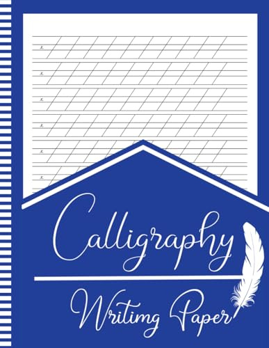 Calligraphy Practice Book: Master Modern Lettering with 110 Lined Pages. Hone Your Skills Through Techniques, Creative Projects, and a Workbook ... Beginners | Includes Slant Angle Guidelines.