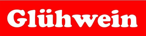 KIWISTAR - Werbeplane - Glühwein - 300cmx100cm - Plane Banner Gerüstplane