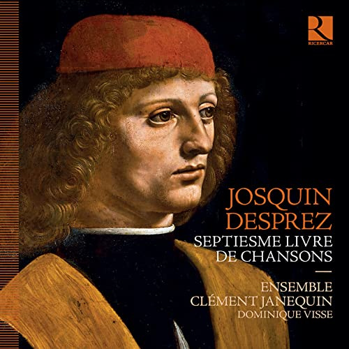Josquin Desprez : Septiesme Livre de Chansons