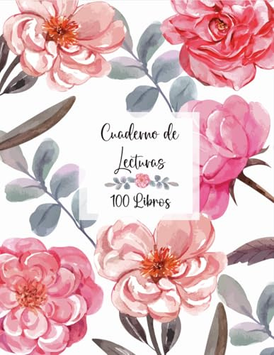 Cuaderno de lecturas: El cuaderno perfecto para los amantes de los libros.Anota los 100 libros que has leído para no olvidarlos . A4 .(06)