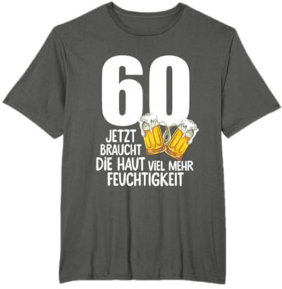 60. Geburtstag Männer Geschenk Bier Humor T-Shirt