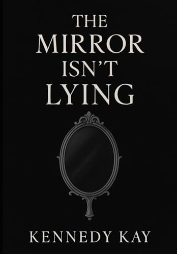 The Mirror Isn't Lying: Relationship Realizations & Self Accountability