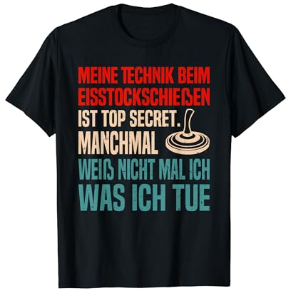 Eisstockfan Eisstock Saison Stockschütze Eisstockschütze T-Shirt