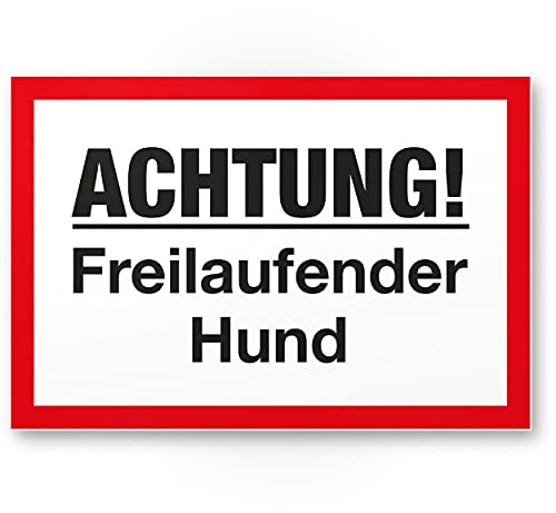Komma Security Achtung Freilaufender Hund - Schild 30 x 20 cm Hinweisschild - Hundeschild Gartentor Einfahrtstor die Haustür Türschild Abschreckung Warnschild Einbruchschutz
