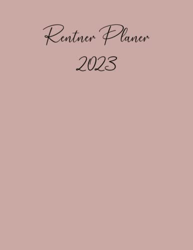Rentner Planer 2023: ein stilvolles und Lustiger Kalender 2023 für Oma und Opa, 21,6 x 27,9 cm, diesen Kalender für Senioren 2023 lustig können Sie ... Großmutter oder Ihrem Großvater schenken