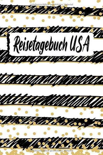 Reisetagebuch USA: Reise Tagebuch zum Selberschreiben ca. DIN A5 - liniertes Journal Dotted Punktraster, Ferien Trip Tour, Auswanderer, Auslandsjahr, Urlaub, Notizbuch, Bucket List / handgemalt