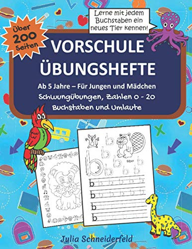 Vorschule Übungshefte ab 5 Jahre für Jungen und Mädchen: Der große 3 in 1 Vorschulblock: Schwungübungen, Zahlen 0-20, Buchstaben und Umlaute