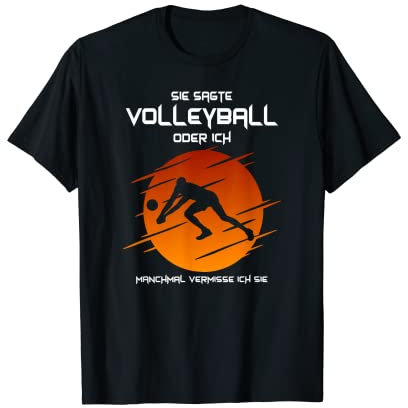 Sie Sagte Volleyball Oder Ich Beach Volleyball T-Shirt