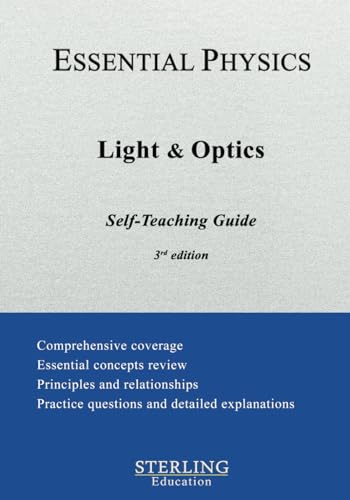 Light and Optics: Essential Physics Self-Teaching Guide