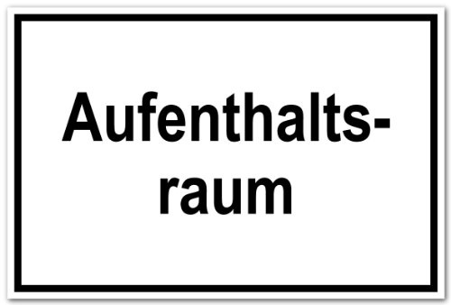 Hinweisschild aus Aluminium - Aufenthaltsraum - 20 x 30 cm