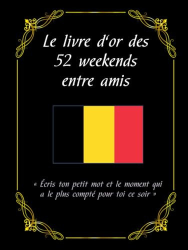 Le livre d’or des 52 weekends entre amis