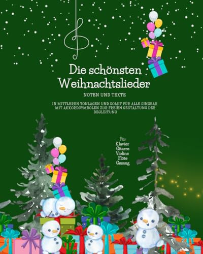 Die schönsten Weihnachtslieder: Klassiker und neue Weihnachtslieder - Noten und Texte