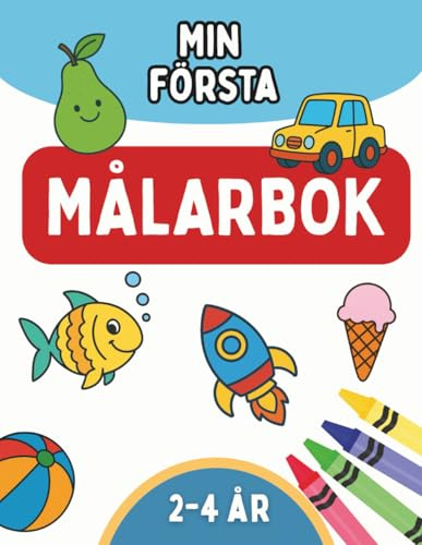 Min först Målarbok: För barn i åldern 2–4 år