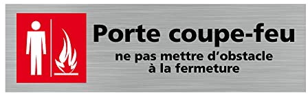 Signalétique.biz France - Plaque de porte PORTE COUPE-FEU NE PAS METTRE D'OBSTACLE A LA FERMETURE(Q0357) - 170 X 50 mm - Plaque aluminium brossé de 2 mm