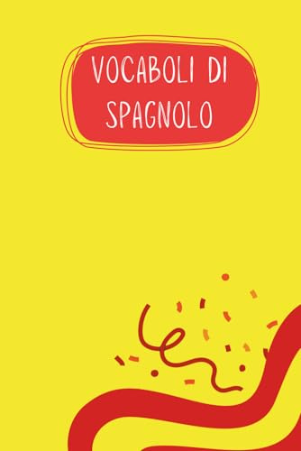 Quaderno a due colonne per vocaboli italiano - spagnolo: 120 pagine a righe con suddivisione per scrivere le nuove parole | 15,24 x 22,86 cm