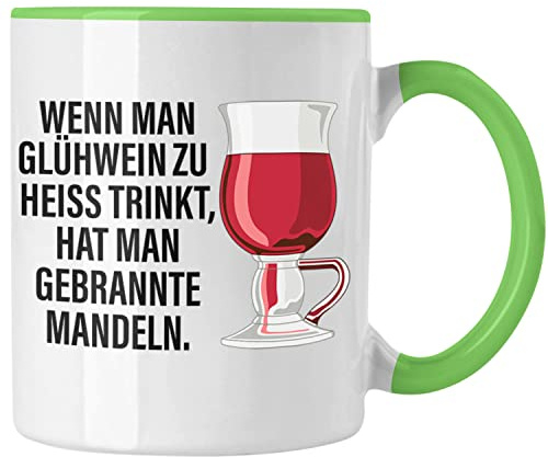 Trendation - Glühwein Tasse Lustig Spruch Glühweinbecher mit Henkel Doppelwandig Glühweintassen Gläser Weihnachtsmarkt Becher Tassen Geschenk - Gebrannte Mandeln (Grün)