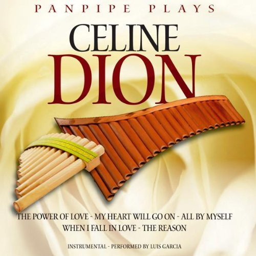 Panpipe Plays Celine Dion (Panflöte / Panflute / Instrumental)
