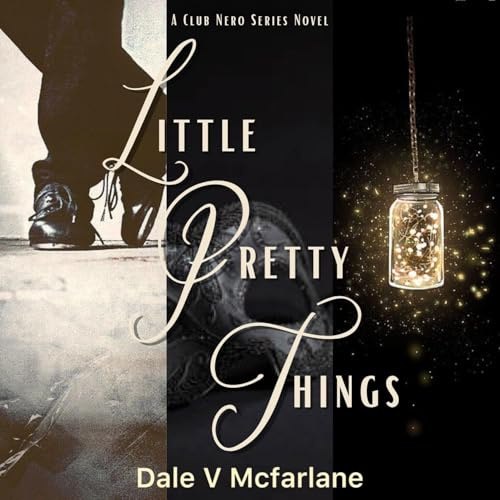 A Club Nero Series Novel - Little Pretty Things Vol 1: Little Pretty Things (English Edition)