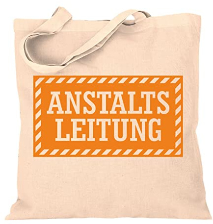Stoffbeutel Jutebeutel Lange Henkel mit Spruch Anstaltsleitung