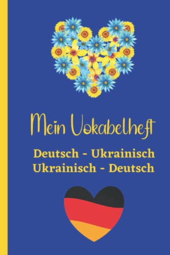 Mein Vokabelheft Deutsch-Ukrainisch Ukrainisch Deutsch: 2 Spalten Vokabelbuch Block Deutsch Lernen für Ukrainer Schule Kinder Mädchen Frauen Erwachsene Wortschatz Wichtigste Wörter