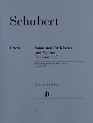 Sonatinen Op 137. Violine, Klavier: Besetzung: Violine und Klavier (G. Henle Urtext-Ausgabe)