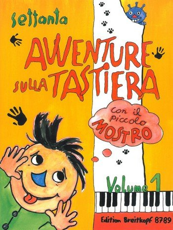 70 avventure sulla tastiera con il piccolo mostro vol.1: