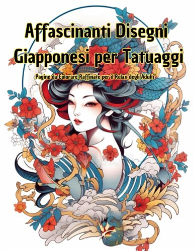Affascinanti Disegni Giapponesi per Tatuaggi: Pagine da Colorare Raffinate per il Relax degli Adulti