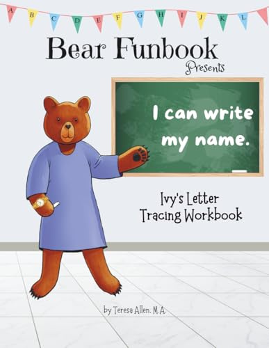 Bear Funbook Presents I Can Write My Name Ivy’s Personalized Letter Tracing Workbook