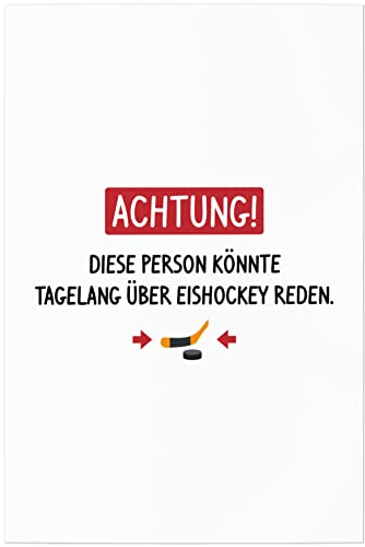 JUNIWORDS Poster, Achtung! Diese Person könnte tagelang über Eishockey reden, 20 x 30 cm (1005867)