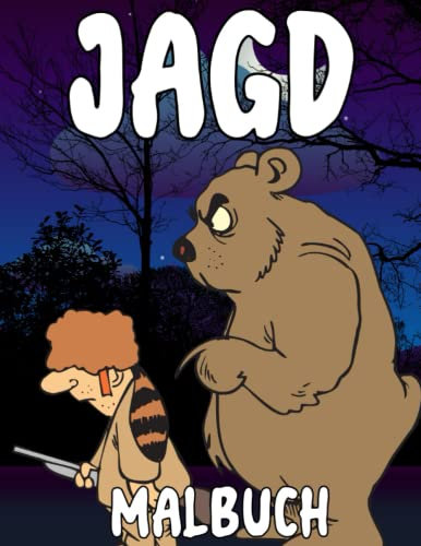 Jagd Malbuch: Malvorlagen für Kinder (4-12 Jahre) und Erwachsene: 39 originelle und einzigartige Designs : Für Jagd-Liebhaber: Stressabbau für alle: Geschenk für jeden Anlass
