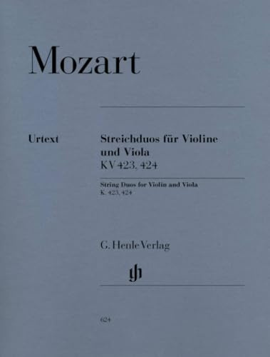 Streichduos für Violine und Viola KV 423, 424: Besetzung: Streichduos und -trios (G. Henle Urtext-Ausgabe)