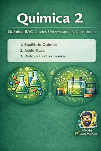 Química 2: Equilibrio, ácido-base y electroquímica (Química Universitaria)
